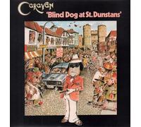 Caravan, Caravan - Blind Dog at St. Dunstans. Caravan Stereo