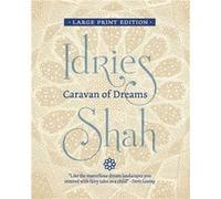 Caravan of Dreams | Idries Shah Idries Shah (Auteur)