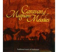 Caravan of Mugham Melodies