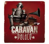 Caravan Palace CD