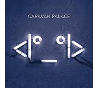 Caravan Palace – Robot Face – CD