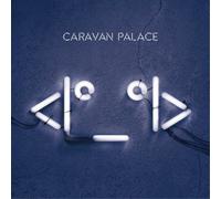 Caravan Palace - Robot Face