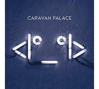 Caravan Palace - Robot [Vinilo]
