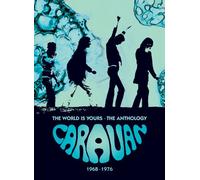 Caravan - The World Is Yours: The Anthology 1968-1976