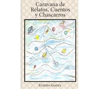 Caravana de Relatos, Cuentos y Chascarros
