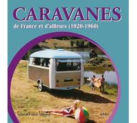 Caravanes de France et d'ailleurs (1920-1960)