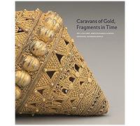 Caravans Of Gold, Fragments In Time