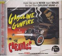 Caravans, the - Gasoline and Gunfire