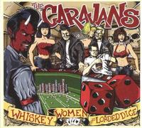 Caravans, the - Whiskey, Women and Loaded Dice