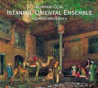 Caravanserai by Burhan Ocal (2001-02-13)