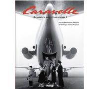 Monmars Peyraud – Caravelle : Bienvenue à bord d'une légende – Beau livre cartonné