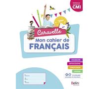 Caravelle CM1 - Cahier élève 2023 - Annie Chourau - Belin Éducation - broché - Scolaire / Universitaire