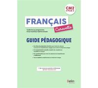 Caravelle CM2 - Guide pédagogique 2021 - Annie Chourau - Belin Éducation - broché - Scolaire / Universitaire