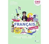 Caravelle CM2 - Manuel élève 2021 - Annie Chourau - Belin Éducation - broché - Scolaire / Universitaire