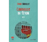 Caravelles du Seyon - Dunia Miralles - Livreo Alphil - broché - Roman