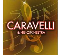 Caravelli - Caravelli & His Orchestra [Import]