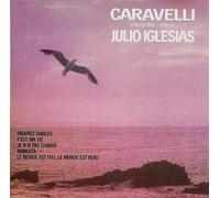 Caravelli - Interprete Julio Iglesias
