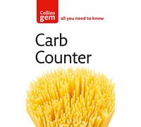 Carb Counter: Ratings for over 2000 foods- plus portions, calories, protein, fat & fibre