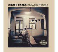 Chuck Carbo – Drawers Trouble