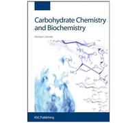 Carbohydrate Chemistry And Biochemistry: Structure And Mechanism