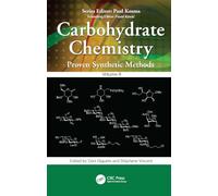 Carbohydrate Chemistry: Proven Synthetic Methods, Volume 6 (6)