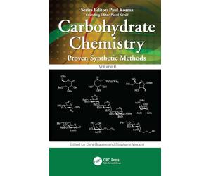 Carbohydrate Chemistry: Proven Synthetic Methods, Volume 6 (6)