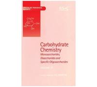 Carbohydrate Chemistry: Volume 31