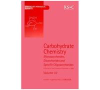 Carbohydrate Chemistry: Volume 32