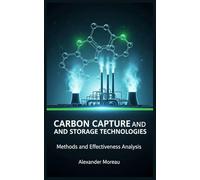Carbon Capture and Storage Technologies: Methods and Effectiveness Analysis