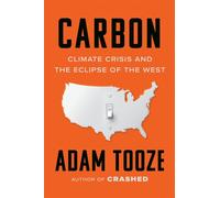 Carbon Climate Crisis and the Eclipse of the West - Adam Tooze - Viking - ebook (ePub) - Livre