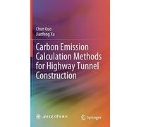 Carbon Emission Calculation Methods For Highway Tunnel Construction