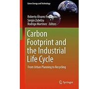 Carbon Footprint And The Industrial Life Cycle