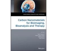 Carbon Nanomaterials for Bioimaging Bioanalysis and Therapy Carbon Nanomaterials for Bioimaging Bioanalysis and Therapy (Auteur)