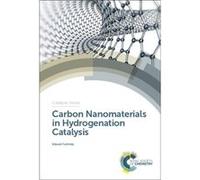 Carbon Nanomaterials in Hydrogenation Catalysis by Furimsky & Edward IMAF Group & Canada Furimsky Edward IMAF Group Canada (Auteur)