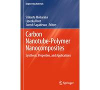 Carbon Nanotube-Polymer Nanocomposites: Synthesis, Properties, and Applications
