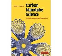 Carbon Nanotube Science Peter J. F. Harris (Auteur)