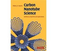 Carbon Nanotube Science - Peter J. F. University of Reading Harris - Cambridge University Press - Livre en Anglais - Paperback Peter J. F. University of Reading HarrisPeter J. F. University of Reading