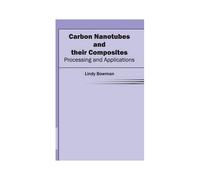 Carbon Nanotubes And Their Composites