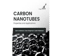 Carbon Nanotubes: Properties and Applications