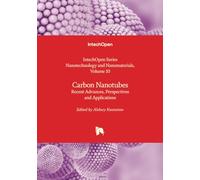 Carbon Nanotubes - Recent Advances, Perspectives and Applications