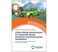 Carbon Nitride Nanostructures For Sustainable Energy Production And Environmental Remediation