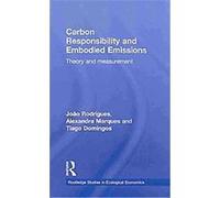 Carbon Responsibility and Embodied Emissions, Routledge Studies in Ecological Economics Joao Rodrigues (Auteur)
