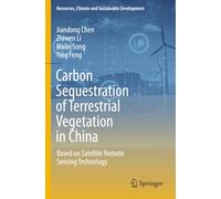 Carbon Sequestration of Terrestrial Vegetation in China: Based on Satellite Remote Sensing Technology