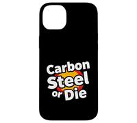Carbon Steel Or Die Funny Pan Wok Cooking Chef Coque pour iPhone 14 Plus