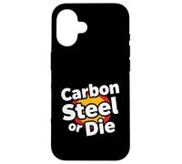 Carbon Steel Or Die Funny Pan Wok Cooking Chef Coque pour iPhone 16