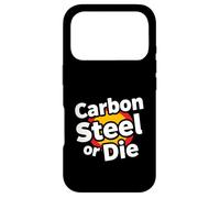 Carbon Steel Or Die Funny Pan Wok Cooking Chef Coque pour iPhone 17 Pro