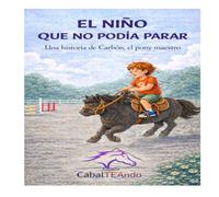 Carbón y el niño que no podía parar.