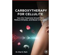 CARBOXYTHERAPY FOR CELLULITE: How CO2 Treatments Smooth Skin, Reduce Dimples, and Boost Circulation
