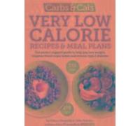 Carbs & Cals Recettes et plans de repas à très faible teneur en calories