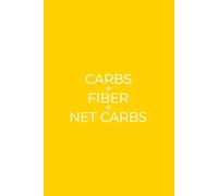 Carbs + Fiber + Net Carbs: Simple Daily Macro Tracker For Your Food Diet and Nutrition | Bright Yellow